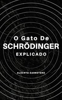 Livro O Gato Schrödinger explicado