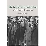 The Sacco and Vanzetti Case: A Brief History with Documents (The Bedford Series in History and Culture)