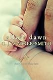 Silver Dawn (The Wishes Series)