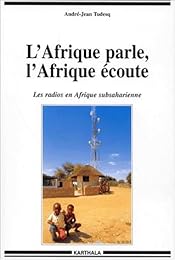 L' Afrique parle, l'Afrique écoute