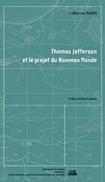 Thomas Jefferson et le projet du Nouveau monde