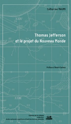 Thomas Jefferson et le projet du Nouveau monde