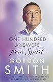 Image de One Hundred Answers from Spirit: Britain's greatest medium's answers the great questions of life and death