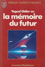Yaguel Didier ou La mémoire du futur