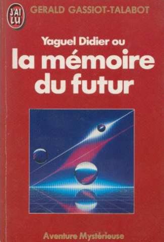 Yaguel Didier ou La mémoire du futur