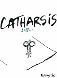 Catharsis (BAND DESS ADULT) (French Edition) by