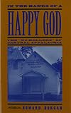 In the Hands of a Happy God: The