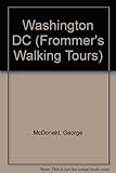 Front cover for the book Frommer's Walking Tours: Washington, DC by Rena Bulkin