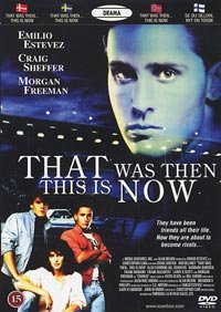 That Was Then, This Is Now: Amazon.co.uk: Emilio Estevez, Craig Sheffer