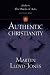 Authentic Christianity (Studies in the Book of Acts) by Martyn Lloyd-Jones