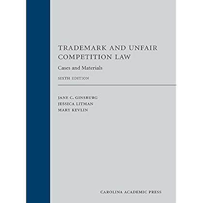 Trademark and Unfair Competition Law: Cases and Materials Trademark and Unfair Competition Law: Cases and Materials