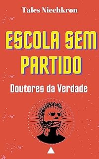 Livro Escola Sem Partido: doutores da verdade