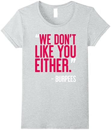 Womens Funny Burpees Gym Quote Fitness Humor Workout T-Shirt Gift Small Heather Grey