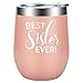 Best Sister Ever - Big, Little, Soul Sister Gifts from Sister - Funny Sister Birthday, Rakhi, Long Distance Friendship, Best Friend Gift Ideas for Women, New Sisters, Girls, BFF - LEADO Wine Tumbler