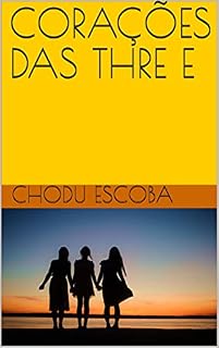 Livro CORAÇÕES DAS THRE E: Esforce-se para interessá-lo. Esses mil são pelo seu esforço.
