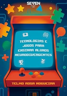 Livro Tecnologias e Jogos para Ensinar Alunos Neurodivergentes