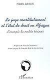 Le juge constitutionnel et l'état de droit en Afrique (Études africaines) (French Edition) by 