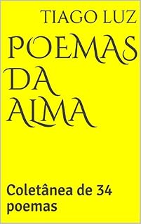 Livro Poemas da Alma: Coletânea de 34 poemas