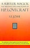 A Subtler Magick: The Writings and Philosophy of H. P. Lovecraft
