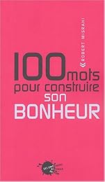 100 mots pour construire son bonheur