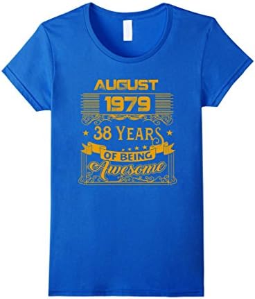 Womens Birthday Gifts August 1979 - 38 Years Awesome T Shirt Large Royal Blue