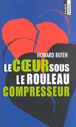 Le  coeur sous le rouleau compresseur