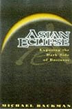Image de Asian Eclipse: Exposing the Dark Side of Business in Asia