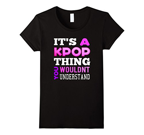 Women s it s a kpop thing you wouldn t understand tshirt medium b…