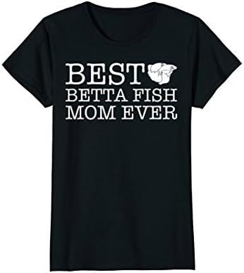 Womens Best Betta Fish Mom Ever T-Shirt Gift For Betta Fish Lovers