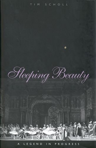 Sleeping Beauty, A Legend in Progress Sleeping Beauty, A Legend in Progress