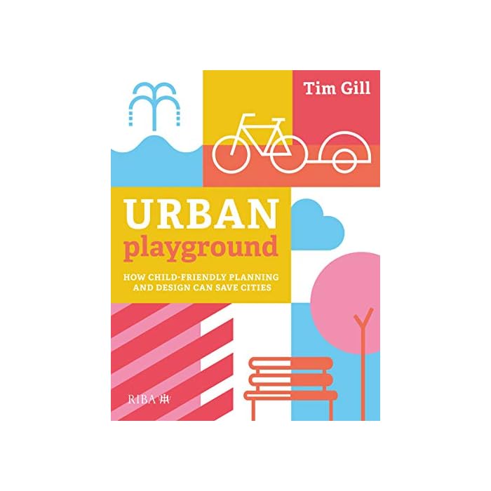 Buy Urban Playground How ChildFriendly Planning and Design Can Save