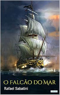 Livro O FALCÃO DO MAR - Sabatini (Literatura Italiana)