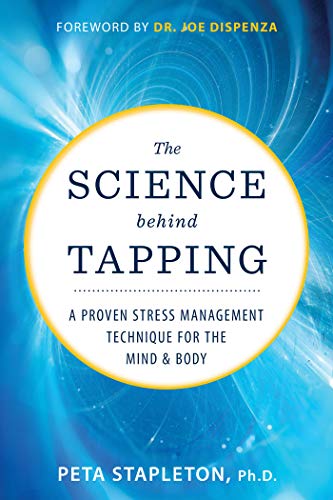 R.E.A.D The Science Behind Tapping: A Proven Stress Management Technique for the Mind and Body RAR