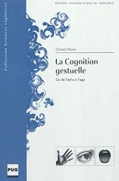 La  cognition gestuelle ou De l'écho à l'égo