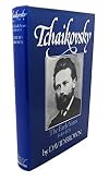 Tchaikovsky: The Early Years, 1840-1874