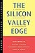 The Silicon Valley Edge: A Habitat for Innovation and Entrepreneurship