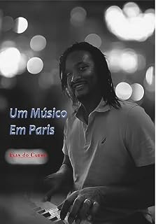 Livro UM MÚSICO EM PARIS