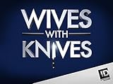 Wives with Knives Season 5