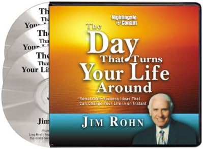 The Day That Turns Your Life Around by Jim Rohn (Nightingale Conant)