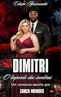 Livro DIMITRI: O LEOPARDO DAS SOMBRAS (COLEÇÃO APAIXONADOS)