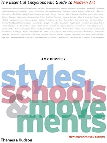 Styles, Schools and Movements: The Essential Encyclopaedic Guide to Modern Art