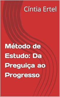 Livro Método de Estudo: Da Preguiça ao Progresso