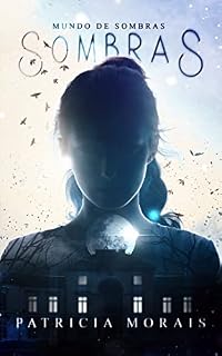 Livro Sombras: Série de Fantasia Mundo de Sombras