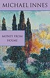 Front cover for the book Money from Holme by Michael Innes