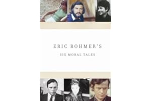 Eric Rohmer's: Six Moral Tales (The Bakery Girl of Monceau / Suzanne’s Career / My Night at Maud's / La collectionneuse / Claire's Knee / Love in the Afternoon) (The Criterion Collection)