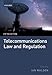 Telecommunications Law and Regulation by Ian Walden
