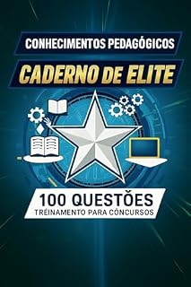 Livro Questões Pedagógicas Comentadas – Volume 2: 100 Questões de Elite para Concursos da Educação (CADERNO DE ELITES)
