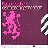 Gatecrasher: Disco Tech Generation