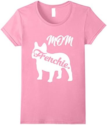 Womens Frenchie Mom T-Shirt Mama French Bulldog Mommy Gift Cute Dog Small Pink