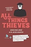 All Things Thieves (OilyApp+ Books You'll Actually Read) by Andrew Edwin Jenkins, Dr. Jim Bob Haggerton